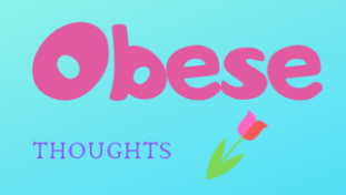Obese Thoughts